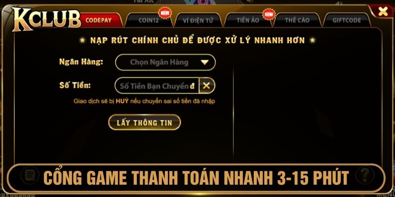 Thanh toán tại Kclub chỉ từ 3 đến 15 phút cực nhanh chóng